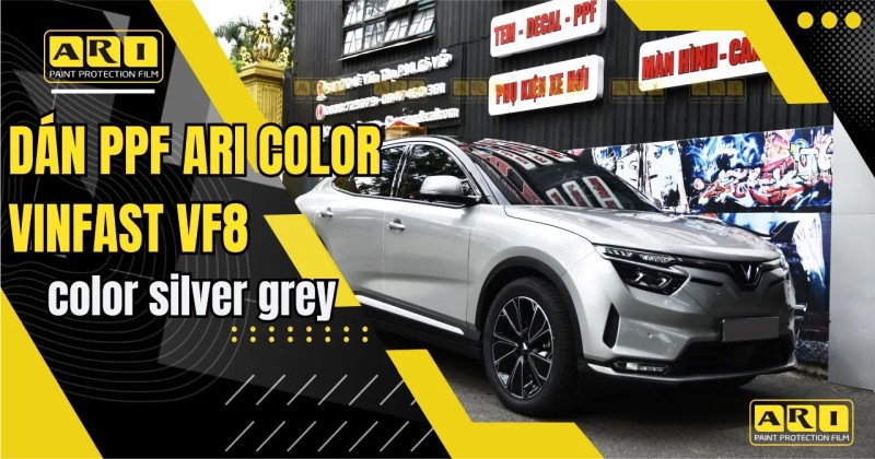Dán phim PPF xe Vinfast VF8. Dòng sản phẩm PPF màu thương hiệu ARI