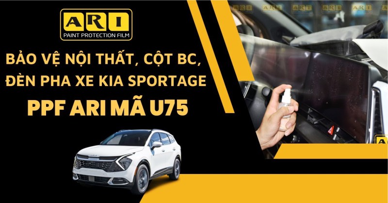 Dán PPF nội thất, đèn pha, cột BC xe KIASPORTAGE. Chống trầy xước