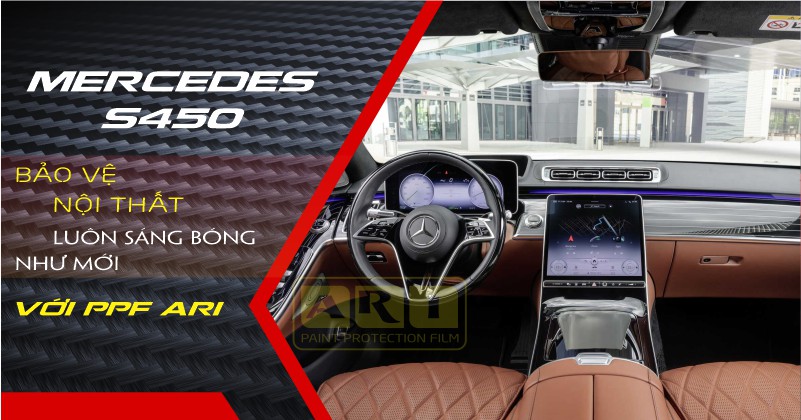 MERCEDES S450 dán PPF bảo vệ nội thất toàn diện